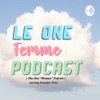 Le One Femme Podcast  artwork