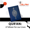 Qur'an: A Tafseer for our Lives - Islam Podcast