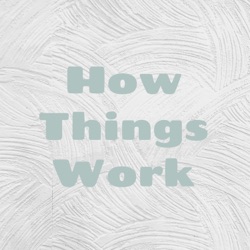 Intro: How Things Work