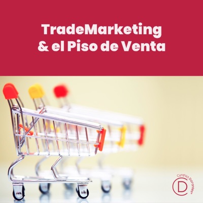 Trade Marketing - El Punto de Venta