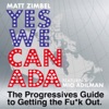 YES WE CANADA The Progressives Guide to Getting the Fuck Out - Season Three artwork