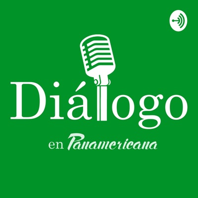 Diálogo en Panamericana Diálogo en Panamericana