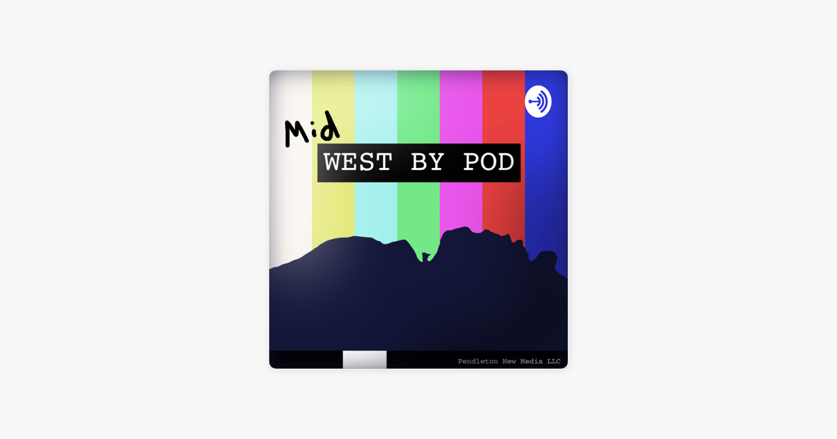 ‎West By Pod on Apple Podcasts