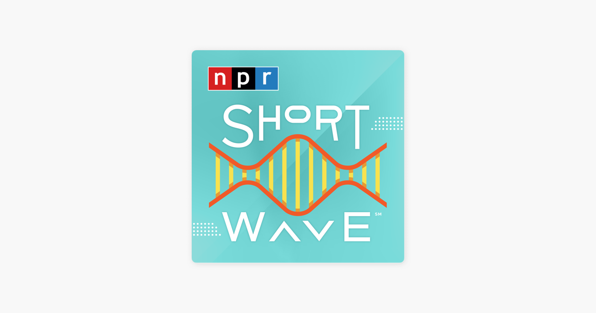 ‎Short Wave on Apple Podcasts