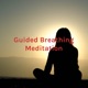 Guided Breathing Meditation - Follow This Short Breath Meditation