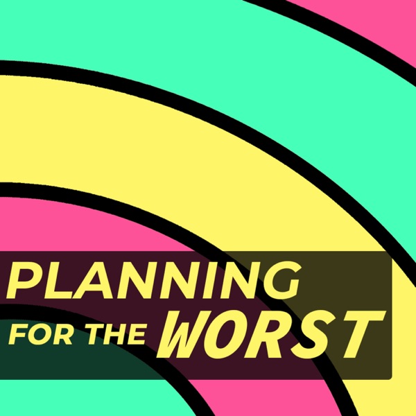 Planning For The Worst