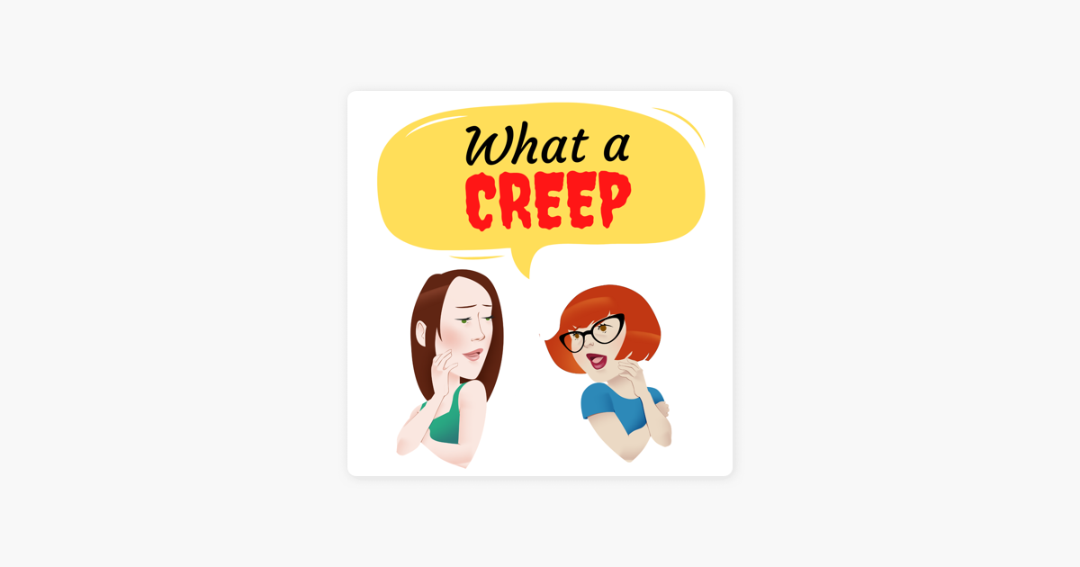 What a Creep on Apple Podcasts