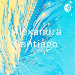 Alexandra Santiago 