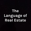 The Language of Real Estate