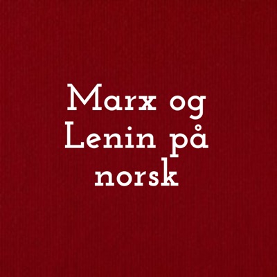 Marx og Lenin på norsk