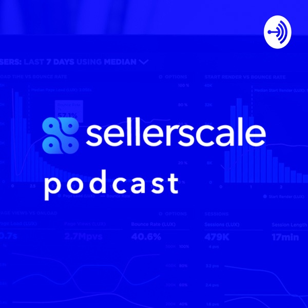 Sellerscale Podcast