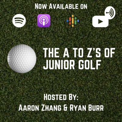 The A to Z’s of Junior Golf The A to Z’s of Junior Golf