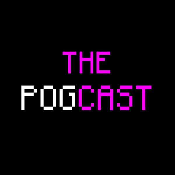 The Pogcast