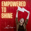 Empowered to Shine artwork