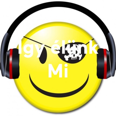 Így élünk Mi Így élünk Mi