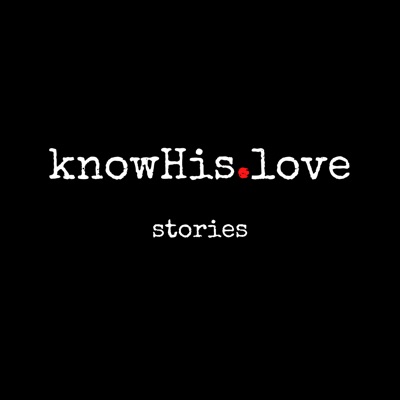knowHis.love stories