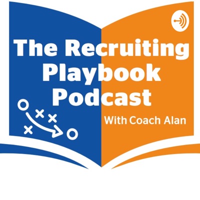 The Recruiting 

Playbook Podcast:Coach Alan Nakamura