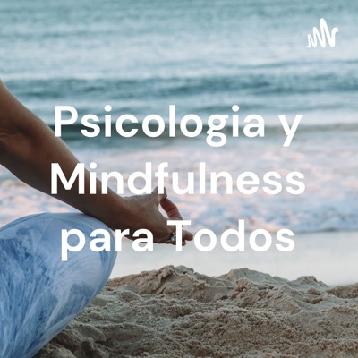 Psicologia y Mindfulness para Todos psicóloga Beatríz Pereira