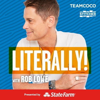 Literally! With Rob Lowe Literally! With Rob Lowe