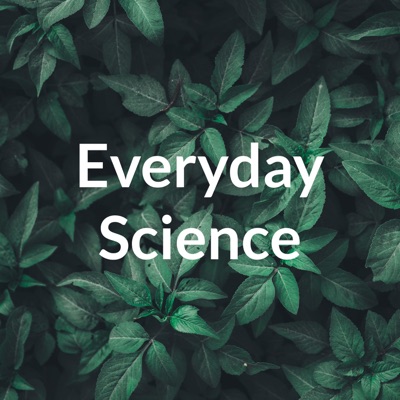 Everyday Science