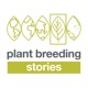 S4 E11 Plant Breeding Stories - Hannah Senior