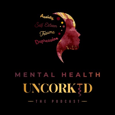 Mental Health Uncorked