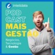 Podcast Mais gestão