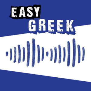 Easy Greek: Learn Greek with authentic conversations | Μάθετε ελληνικά με  αυθεντικούς διαλόγ - Podcasts-Online.org