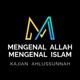 Mengenal Allah - Mengenal Islam