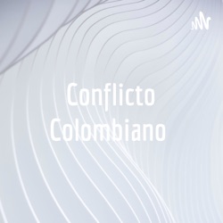 Conflicto Colombiano 