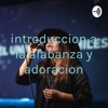 introduccion a la alabanza y adoracion