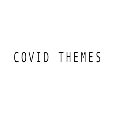 COVID THEMES