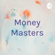 Money Masters