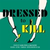 Dressed To Kill artwork