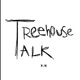 Treehouse Talk