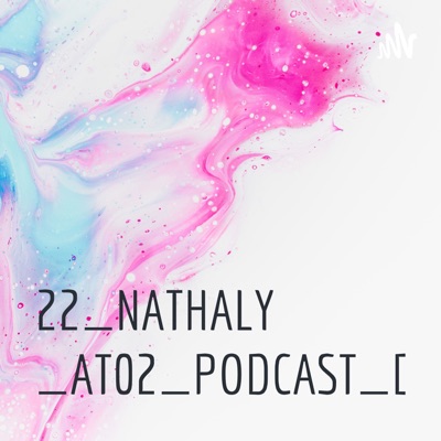 22_NATHALY_AT02_PODCAST_DSI3BM:Nath Calegari