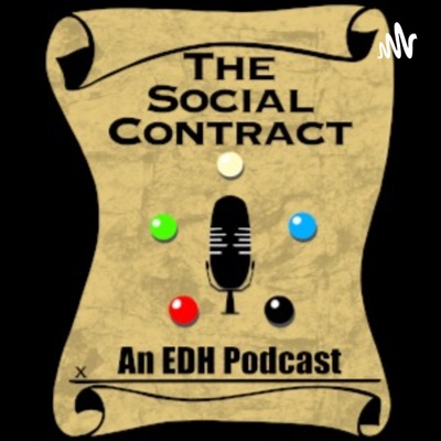 EDH Social Contract: A Magic The Gathering Commander Podcast