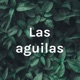 Las aguilas