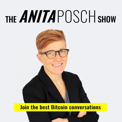 The Anita Posch Show: A Bitcoin Podcast The Anita Posch Show: A Bitcoin Podcast