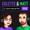 Colette & Matt Have Entered the Chat artwork