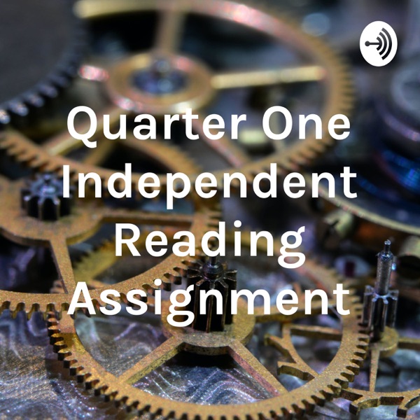 Quarter One Independent Reading Assignment Artwork