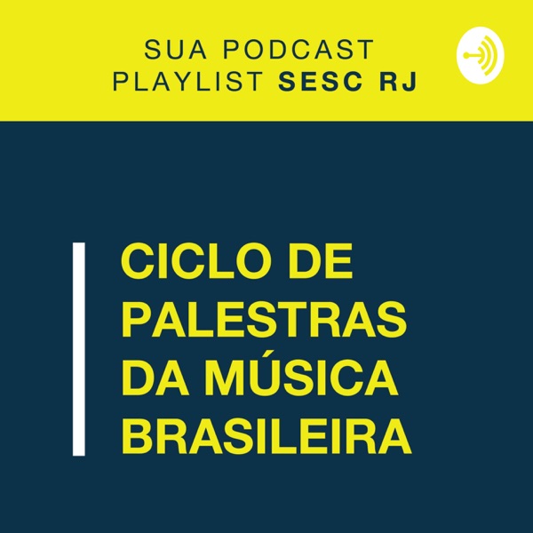 Ciclo de Palestras da Música Brasileira
