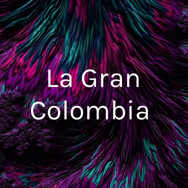 La Gran Colombia 