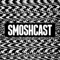SmoshCast