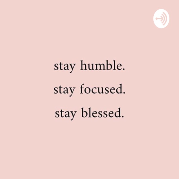 Stay Humble-Stay Kind