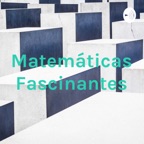 Matemáticas Fascinantes