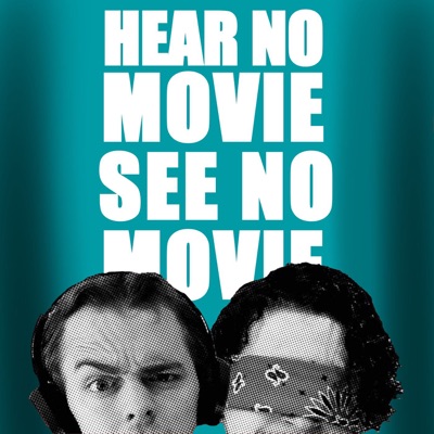 Hear No Movie See No Movie