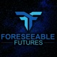 FORESEEABLE FUTURES - THE FUTUROLOGY PODCAST