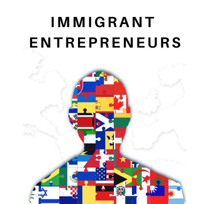 Immigrant Entrepreneurs