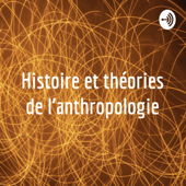 Histoire et théories de l'anthropologie - Martin Hébert